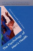The Psychology Of Men's Health (Health Psychology) 0335207057 Book Cover