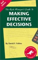 The Agile Manager's Guide to Making Effective Decisions (2nd Edition) 0965919374 Book Cover