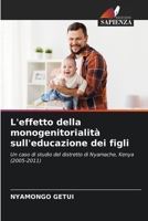 L'effetto della monogenitorialità sull'educazione dei figli 620529396X Book Cover