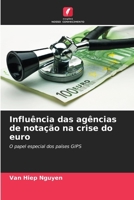 Influência das agências de notação na crise do euro (Portuguese Edition) 6209967914 Book Cover