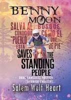 Benny Moon Saves the Standing People : Dual Langage Edition (English-Spanish) 1952961343 Book Cover