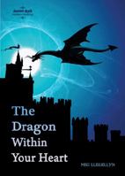 The Dragon Within Your Heart 1933630914 Book Cover