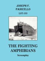 The Fighting Amphibians: Screenplay 1425965377 Book Cover