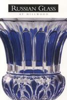 Russian Glass at Hillwood 193148502X Book Cover