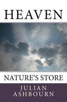 Heaven: Nature's Store 1978319592 Book Cover