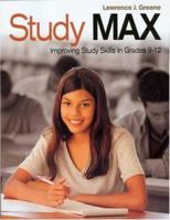 Study Max: Improving Study Skills in Grades 9-12 1412904684 Book Cover