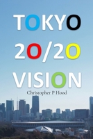 Tokyo 20/20 Vision (Iwakura) 1067679448 Book Cover
