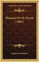 Discours De M. Evarts (1881) 116008114X Book Cover