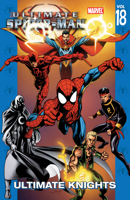 Ultimate Spider-Man, Volume 18: Ultimate Knights 0785121366 Book Cover