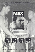 Max Schmeling: An Autobiography 1566251087 Book Cover