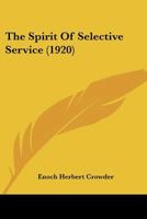 The Spirit Of Selective Service 1171664419 Book Cover