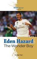 Eden Hazard the Wonder Boy 1938591704 Book Cover