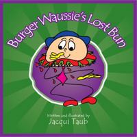 Burger Waussie's Lost Bun (Book & Audio CD) (Waussies' Books) 9659145535 Book Cover