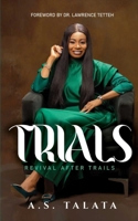 TRIALS: Revival After Trails 9988927290 Book Cover
