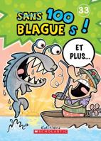100 Blagues! Et Plus... N? 33 144313421X Book Cover