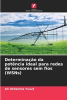 Determinação da potência ideal para redes de sensores sem fios (WSNs) 6202453753 Book Cover