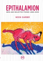 Epithalamion: New and Selected Poems 1990-2020 9718281185 Book Cover