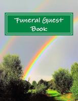 Funeral Guest Book: 100 Pages, Large Print, 900 Signature/Note Spaces 1724662341 Book Cover