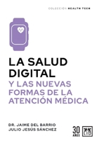 La salud digital y las nuevas formas de atención médica (Health Tech) 8411313778 Book Cover
