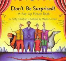 Don't Be Surprised!: A Pop-Up Picture Book 0803722826 Book Cover