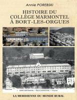 Histoire du collège Marmontel à Bort-les-Orgues (French Edition) 2322092827 Book Cover