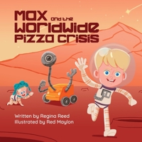 Max and the Worldwide Pizza Crisis B0C63M1XSV Book Cover