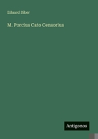 M. Porcius Cato Censorius (German Edition) 3386319823 Book Cover