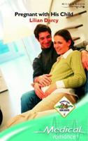 Pregnant with His Child 0263847292 Book Cover