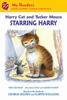 Harry Cat and Tucker Mouse: Starring Harry 0312681682 Book Cover
