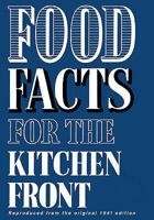 Food Facts for the Kitchen Front 0007313799 Book Cover