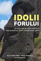 Idolii Forului: de Ce O Clasa de Mijloc a Spiritului E de Preferat "Elitei" Intelectualilor Publici 144143951X Book Cover