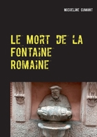 Le Mort de la Fontaine Romaine: Une enquête du Superintendent Rockwell (BOOKS ON DEMAND) (French Edition) 2322203130 Book Cover