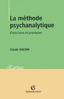 La méthode psychanalytique: Évolutions et pratiques (French Edition) 2200264143 Book Cover