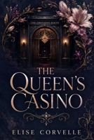The Queen's Casino: A Dark Contemporary Romance Mafia Thriller (Empire of Vows) B0H6RYM971 Book Cover
