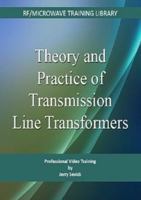 Theory and Practice of Transmission Line Transformers 1884932339 Book Cover