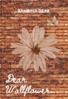 Dear Wallflower B0DZ14WDW3 Book Cover