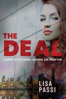 The Deal: A Novel of Affluence, Intrigue, and Deception B0FGC73YB6 Book Cover