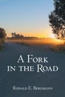 A Fork in the Road 1973618737 Book Cover