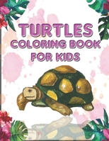Turtles Coloring Book for Kids: Lovely Turtles - More than 25 Coloring Book for Adult Turtle 1677326468 Book Cover