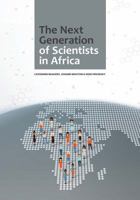 The Next Generation of Scientists in Africa 1928331939 Book Cover