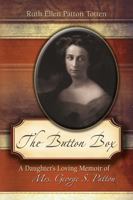 The Button Box: A Daughter's Loving Memoir Of Mrs. George S. Patton 0826215769 Book Cover
