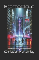 EternaCloud: Immoralité Numérique (French Edition) B0F7B15QZC Book Cover