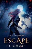 Lake of Sins: Escape 1393075479 Book Cover