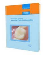 Successful Posterior Composites (Quintessentials of Dental Practice) 185097120X Book Cover