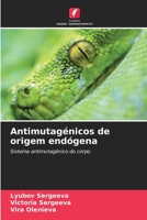 Antimutagénicos de origem endógena 6205734575 Book Cover