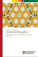 O Amor em Psicanálise: Considerações sobre Tristana, de Luis Buñuel 613967851X Book Cover