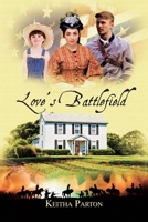 Love's Battlefield 1098058127 Book Cover