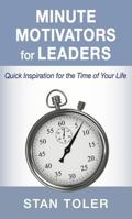 Minute Motivators for Leaders 0983352860 Book Cover