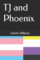 TJ and Phoenix B0B92V1P7C Book Cover