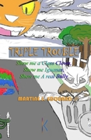 Triple Trouble: A Thrilling Trilogy B08KBH2V26 Book Cover
